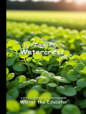 cover image of It's Time to Eat Watercress